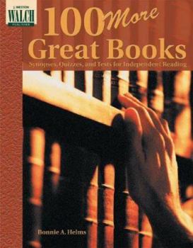 Paperback 100 More Great Books: Synopses, Quizzes, and Tests Book