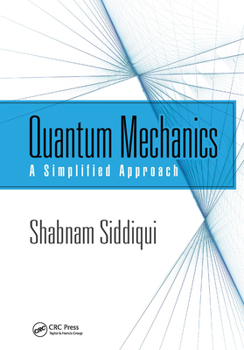 Paperback Quantum Mechanics: A Simplified Approach Book