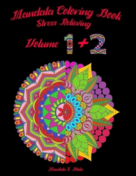 Paperback Mandala Coloring Book: Stress Relieving/ Volume 1 + Volume 2/Coloring Book For Beginners Book