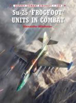 Paperback Su-25 'Frogfoot' Units in Combat Book