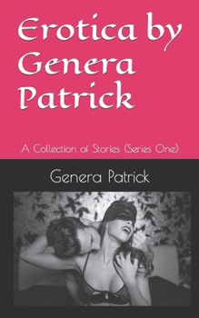 Paperback Erotica by Genera Patrick: A Collection of Stories (Series One) Book