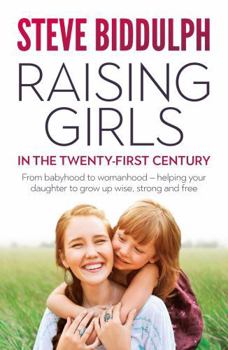 Paperback Raising Girls in the 21st Century Book