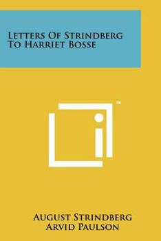 Paperback Letters Of Strindberg To Harriet Bosse Book