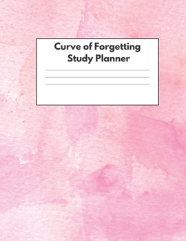 Paperback Curve of Forgetting Study Planner: Student Academic Book and Guide for College High School University - Retain What You Have Learned - Beautiful Pinki Book