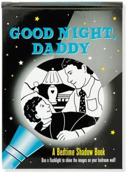 Spiral-bound Good Night, Daddy Bedtime Shadow Book