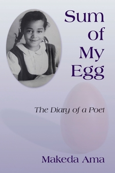 Paperback Sum of My Egg: The Diary of a Poet Book