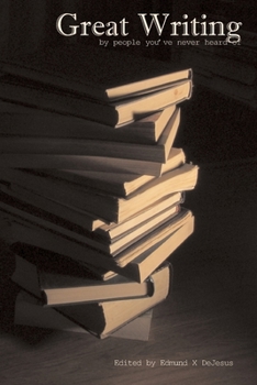 Paperback Great Writing by people you've never heard of Book