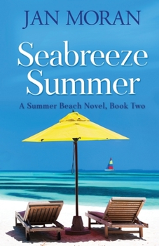 Seabreeze Summer - Book #2 of the Summer Beach