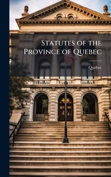 Hardcover Statutes of the Province of Quebec Book