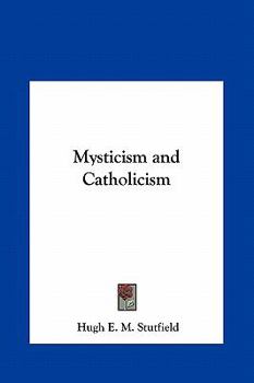 Hardcover Mysticism and Catholicism Book