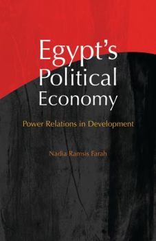 Hardcover Egypt's Political Economy: Power Relations in Development Book