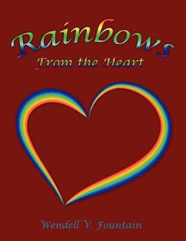 Paperback Rainbows From the Heart Book