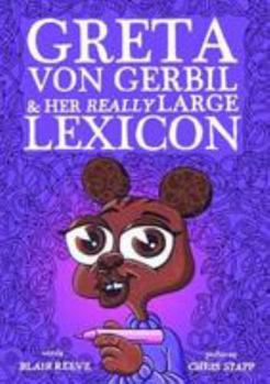 Hardcover Greta von Gerbil & Her Really Large Lexicon Book