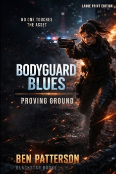 Bodyguard Blues: Large Print Edition