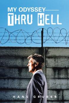 Paperback My Odyssey Thru Hell Book