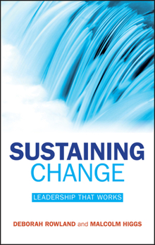 Hardcover Sustaining Change: Leadership That Works Book