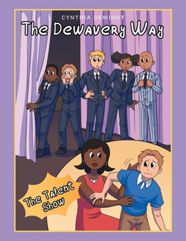 Paperback The Dewavery Way: The Talent Show Book