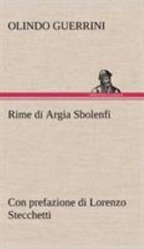 Hardcover Rime di Argia Sbolenfi con prefazione di Lorenzo Stecchetti [German] Book