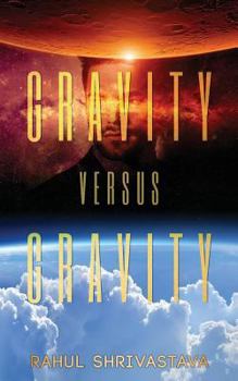 Paperback Gravity Versus Gravity Book