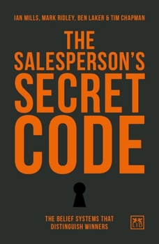 Hardcover The Salesperson's Secret Code: The Belief Systems That Distinguish Winners Book