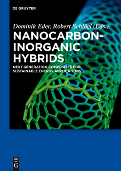 Hardcover Nanocarbon-Inorganic Hybrids: Next Generation Composites for Sustainable Energy Applications Book