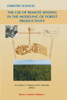 Hardcover The Use of Remote Sensing in the Modeling of Forest Productivity Book