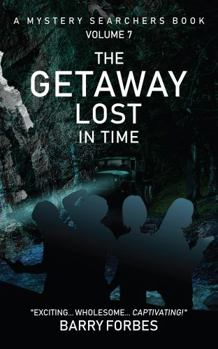 Hardcover The Getaway Lost in Time: A Mystery Searchers Book