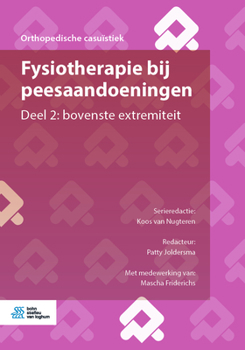 Paperback Fysiotherapie Bij Peesaandoeningen: Deel 2: Bovenste Extremiteit [Dutch] Book