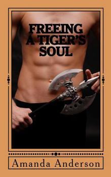 Paperback Freeing a Tiger's Soul Book