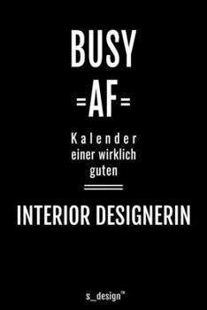 Kalender 2020 f�r Interior Designer / Interior Designerin: Wochenplaner / Tagebuch / Journal f�r das ganze Jahr: Platz f�r Notizen, Planung / Planungen / Planer, Erinnerungen und Spr�che