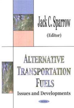 Hardcover Alternative Transportation Fuels: Issues and Developments Book