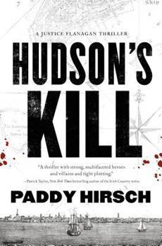 Hardcover Hudson's Kill: A Justice Flanagan Thriller Book