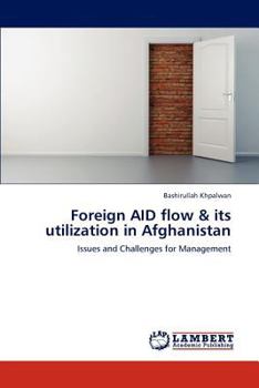 Paperback Foreign AID flow & its utilization in Afghanistan Book
