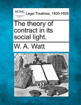 Paperback The Theory of Contract in Its Social Light. Book
