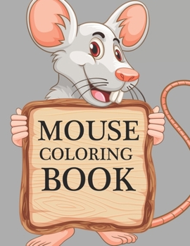Paperback Mouse Coloring Book: Mouse Coloring Book For Toddlers Book