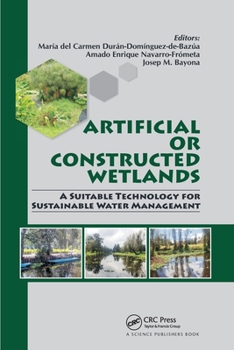 Paperback Artificial or Constructed Wetlands: A Suitable Technology for Sustainable Water Management Book