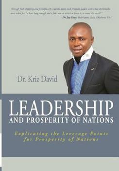 Paperback Leadership and Prosperity of Nations: Explicating the Leverage Points for Prosperity of Nations Book