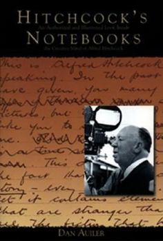 Hardcover Hitchcock's Notebooks:: An Authorized and Illustrated Look Inside the Creative Mind of Alfred Hitchcook Book