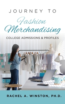 Hardcover Journey to Fashion Merchandising: College Admissions & Profiles Book