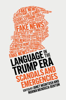 Paperback Language in the Trump Era: Scandals and Emergencies Book