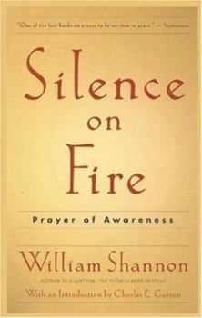 Paperback Silence on Fire: Prayer of Awareness Book