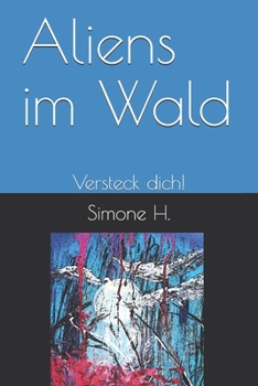 Paperback Aliens im Wald: Versteck dich! [German] Book