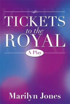 Paperback Tickets to the Royal: A Play Book