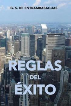 Paperback Reglas del Exito: ....Empezando Por Estar Contento Contigo Mismo [Spanish] Book