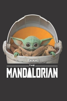 The Mandalorian: Fan Notebook, Sketchbook, Diary, Journal, For Kids, For A Gift, To School  | 120 College Ruled Blank Pages | 6” x 9” (Episodes Collection – Babe Yoda) (Star Wars College ruled)