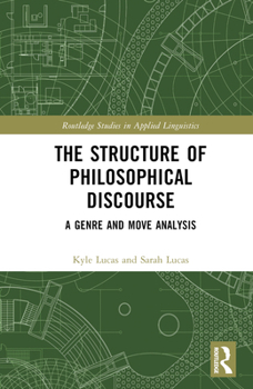 Hardcover The Structure of Philosophical Discourse: A Genre and Move Analysis Book