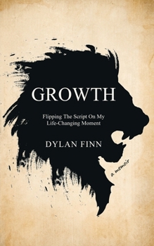 Paperback Growth: Flipping the Script on My Life-Changing Moment Book