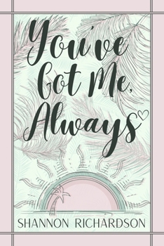 Paperback You've Got Me Always Book