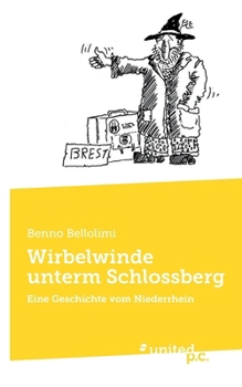 Paperback Wirbelwinde unterm Schlossberg: Eine Geschichte vom Niederrhein [German] Book