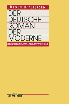 Hardcover Der Deutsche Roman Der Moderne: Grundlegung - Typologie - Entwicklung [German] Book